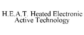 H.E.A.T. HEATED ELECTRONIC ACTIVE TECHNOLOGY