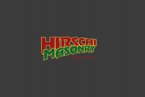 HIRSCHI MASONRY EXPECT MORE