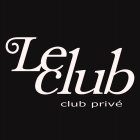 LE CLUB CLUB PRIVE