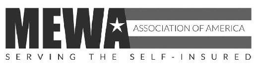 MEWA ASSOCIATION OF AMERICA SERVING THESELF-INSURED