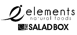 E ELEMENTS NATURAL FOODS THE SALAD BOX