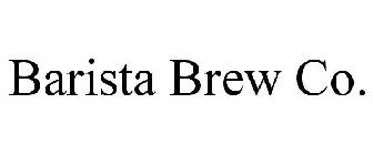 BARISTA BREW CO.