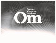 ORGANIC MUSHROOM NUTRITION OM