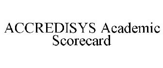 ACCREDISYS ACADEMIC SCORECARD