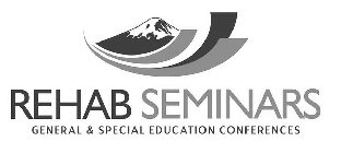 REHAB SEMINARS GENERAL & SPECIAL EDUCATION CONFERENCES
