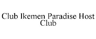 CLUB IKEMEN PARADISE HOST CLUB