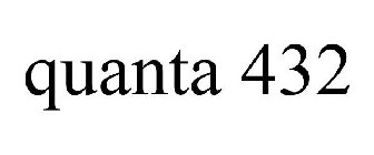 QUANTA 432