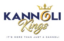 KANNOLI KINGS IT'S MORE THAN JUST A CANNOLI