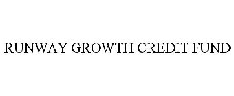 RUNWAY GROWTH CREDIT FUND