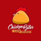 CHICKEN BITES FLAVOR EXPLOSION