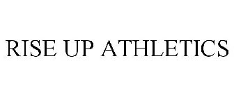 RISE UP ATHLETICS