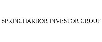 SPRINGHARBOR INVESTOR GROUP