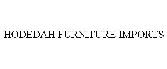 HODEDAH FURNITURE IMPORTS