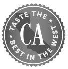 CA TASTE THE BEST IN THE WEST