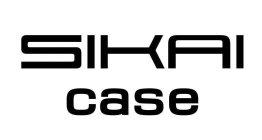 SIKAI CASE