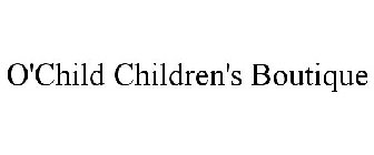 O'CHILD CHILDREN'S BOUTIQUE