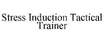 STRESS INDUCTION TACTICAL TRAINER