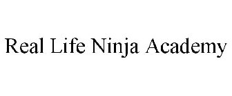 REAL LIFE NINJA ACADEMY