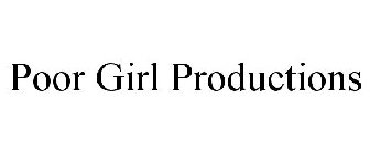 POOR GIRL PRODUCTIONS