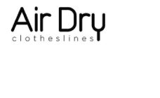 AIR DRY CLOTHESLINES