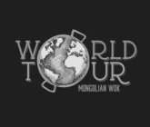 WORLD TOUR MONGOLIAN WOK