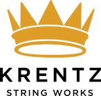 KRENTZ STRING WORKS