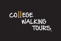 COLLEGE WALKING TOURS
