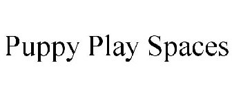 PUPPY PLAY SPACES