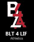 BLT 4 LIF ATHLETICS