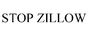STOP ZILLOW
