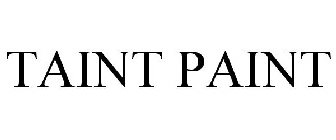 TAINT PAINT