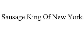 SAUSAGE KING OF NEW YORK