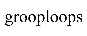 GROOPLOOPS