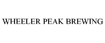 WHEELER PEAK BREWING