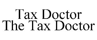 TAX DOCTOR THE TAX DOCTOR