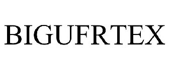 BIGUFRTEX