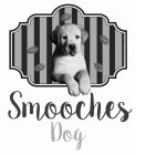 SMOOCHES DOG
