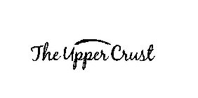 THE UPPER CRUST