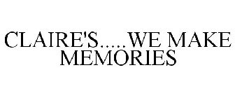 CLAIRE'S WE MAKE MEMORIES