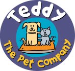 TEDDY THE PET COMPANY