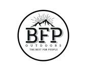 BFP OUTDOORS THE BEST FOR PEOPLE