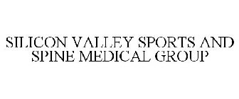SILICON VALLEY SPORTS AND SPINE MEDICAL GROUP