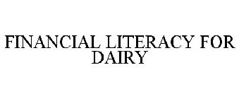 FINANCIAL LITERACY FOR DAIRY