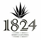 1824 RESERVA CASTAÑEDA