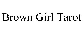 BROWN GIRL TAROT