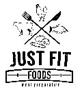 JUST FIT FOODS MEAL PREPARATION