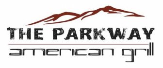 THE PARKWAY AMERICAN GRILL
