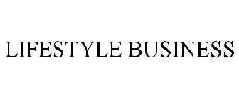 LIFESTYLE BUSINESS