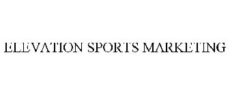 ELEVATION SPORTS MARKETING