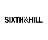 SIXTH&HILL